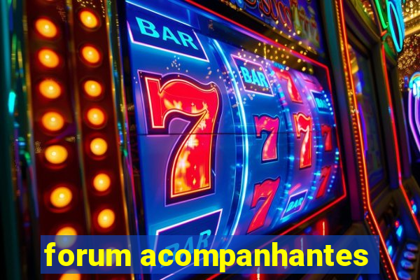 forum acompanhantes